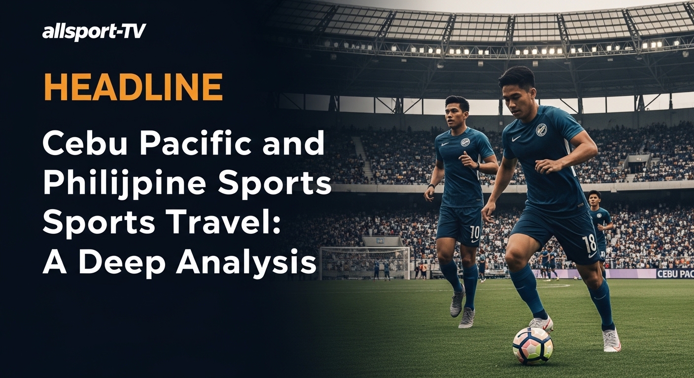 Cebu Pacific aircraft hovering above a Philippine sports stadium, symbolizing travel for fans.